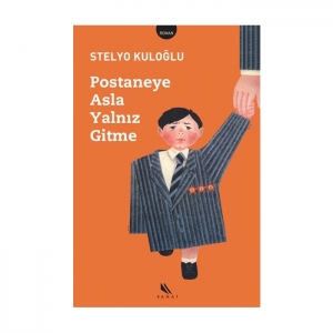 Postaneye Asla Yalnız Gitme