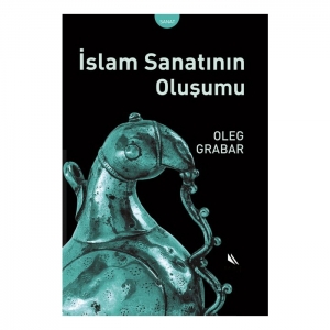 İslam Sanatının Oluşumu