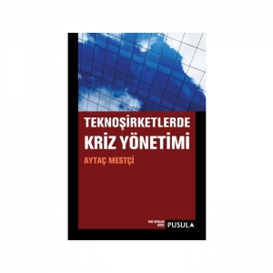 TeknoŞirketlerde Kriz Yönetimi