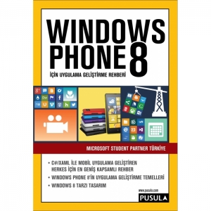 Windows Phone 8 İçin Uygulama Geliştirme Rehberi