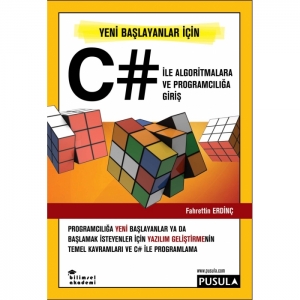 Yeni Başlayanlar İçin C# ile Algoritmalara ve Programcılığa Giriş (2.Baskı)