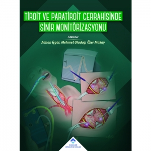 Tiroit ve Paratiroit Cerrahisinde Sinir Monitörizasyonu