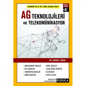 Ağ Teknolojileri ve Telekomünikasyon (Genişletilmiş 4. Baskı)