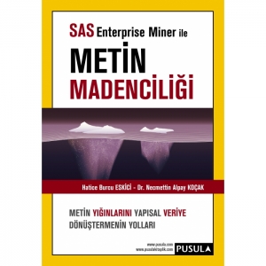 SAS Enterprise Miner ile Metin Madenciliği