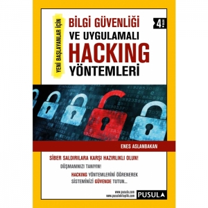 Bilgi Güvenliği ve Uygulamalı Hacking Yöntemleri (4. Baskı)