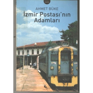 İZMİR POSTASI'NIN ADAMLARI